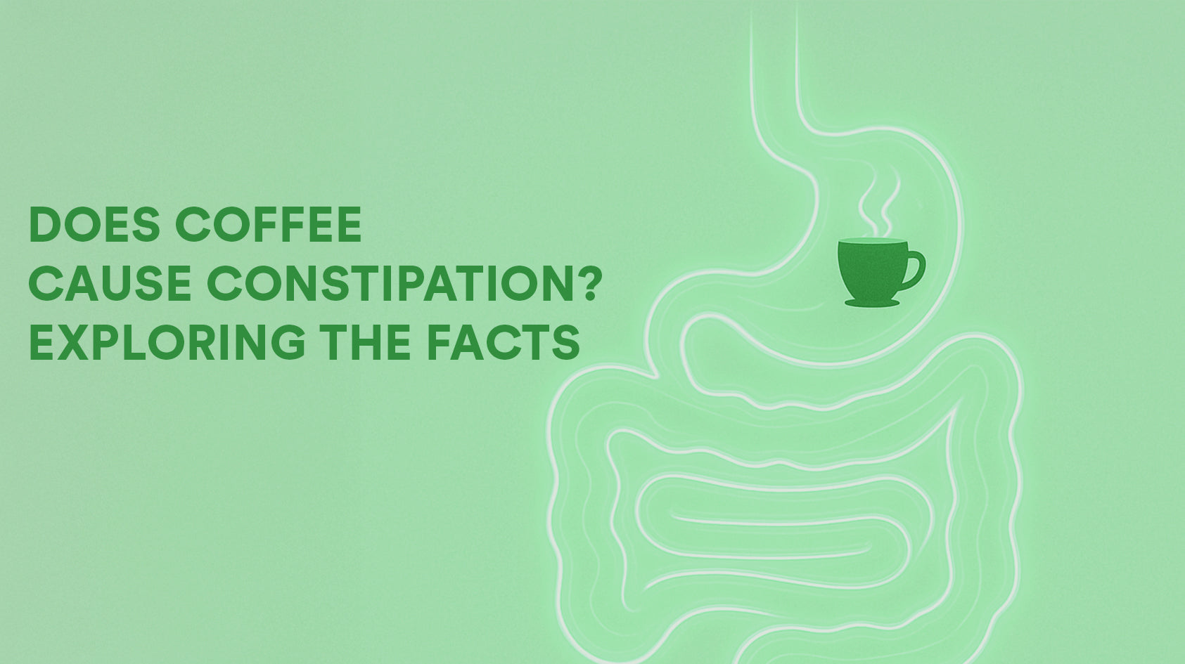 Can coffee make you constipated? The evidence