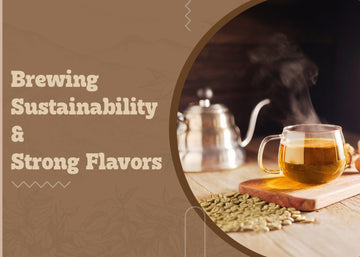 Brewing Sustainability and Strong Flavors: Greenbrrew and the Methodology of the Strength of Coffee