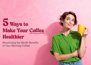 Display of a girl holding a cup of green coffee and with a text written on the side "5 ways to make your coffee healthier".