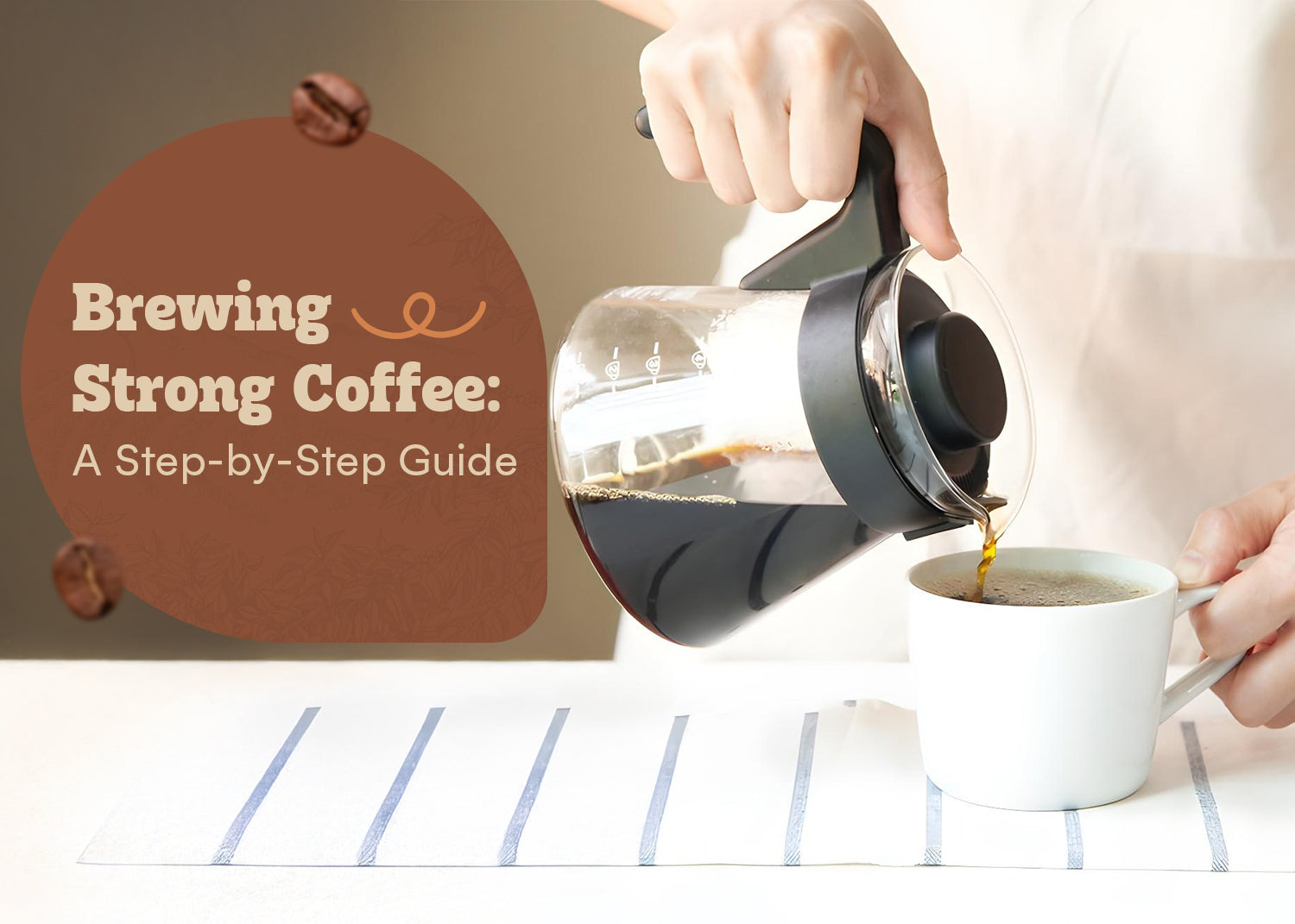 Brewing Strong Coffee: A Step-by-Step Guide