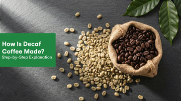 how is decaf coffee made