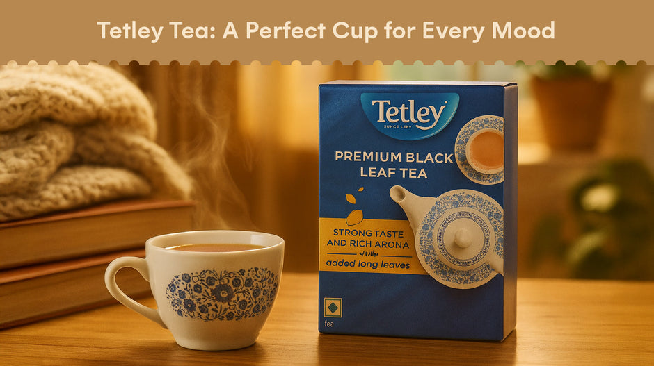 Tetley Tea: A Perfect Cup for Every Mood