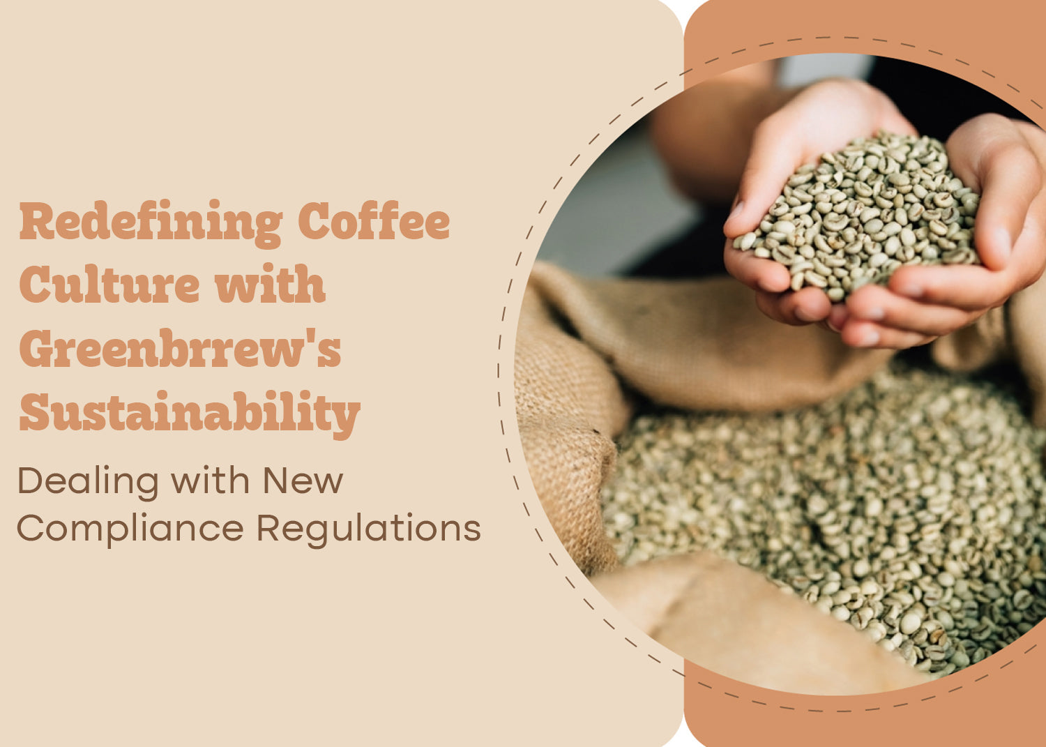 Sustainable Coffee Exports: Dealing with New Compliance Regulations