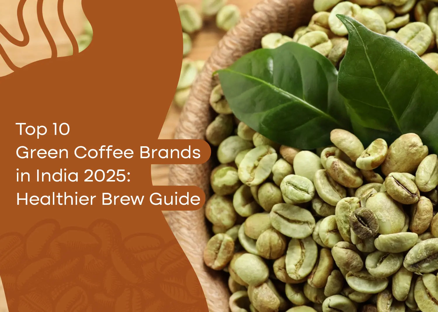 top 10 green coffee brands in India 2025